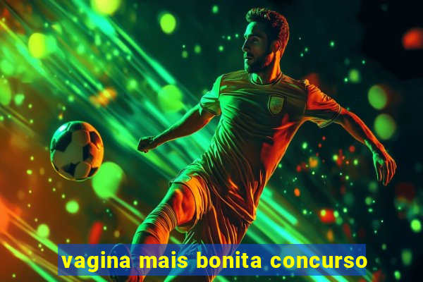 vagina mais bonita concurso